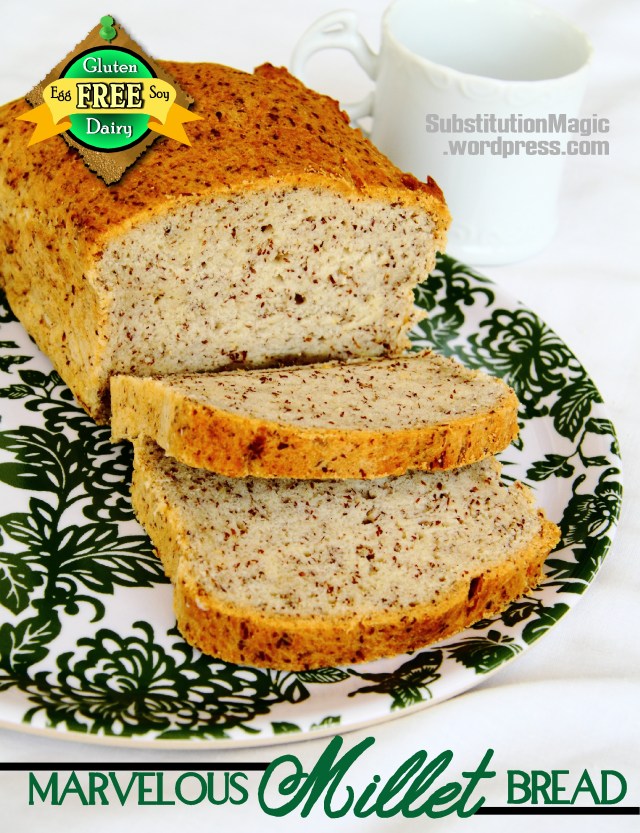 Gluten Free Millet Bread